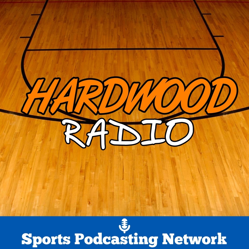Hardwood Radio #17 March Madness First and Second Round and Sweet 16 Predictions!