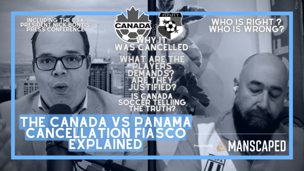 The Canada vs Panama Cancellation Fiasco EXPLAINED, PRESS RELEASES, AND MORE! – Soccer Today